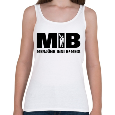 PRINTFASHION MIB menjünk inni - Női atléta - Fehér