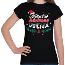 PRINTFASHION Mikulás kedvence - Szakmával - Női póló - Fekete női póló