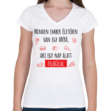 PRINTFASHION Minden ember életében van egy anya - Női V-nyakú póló - Fehér női póló