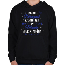 PRINTFASHION Minden Hercegnek - Keresztanya - Gyerek kapucnis pulóver - Fekete