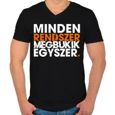 PRINTFASHION Minden rendszer megbukik egyszer - Férfi V-nyakú póló - Fekete férfi póló