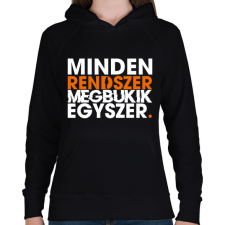 PRINTFASHION Minden rendszer megbukik egyszer - Női kapucnis pulóver - Fekete női pulóver, kardigán