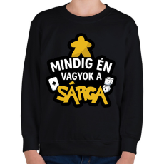 PRINTFASHION Mindig én vagyok a sárga - Gyerek pulóver - Fekete