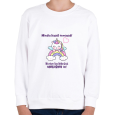 PRINTFASHION Mindig legyél önmagad - Gyerek pulóver - Fehér