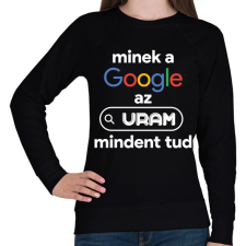 PRINTFASHION Minek a google az uram mindent tud - Női pulóver - Fekete női pulóver, kardigán