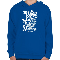 PRINTFASHION Mire gondolsz ?  - Gyerek kapucnis pulóver - Királykék