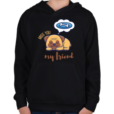 PRINTFASHION Miss you my friend - Kutyás - Gyerek kapucnis pulóver - Fekete