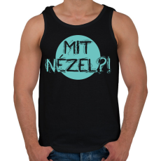 PRINTFASHION Mit nézel?! - Férfi atléta - Fekete