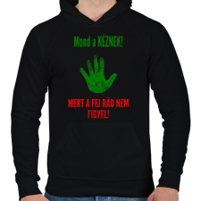 PRINTFASHION MOND A KÉZNEK - Férfi kapucnis pulóver - Fekete férfi pulóver, kardigán