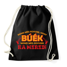 PRINTFASHION Mond még egyszer, hogy BÚÉK - Sportzsák, Tornazsák - Fekete tornazsák
