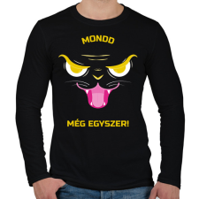 PRINTFASHION Mondd még egyszer! - Férfi hosszú ujjú póló - Fekete férfi póló