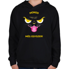 PRINTFASHION Mondd még egyszer! - Gyerek kapucnis pulóver - Fekete gyerek pulóver, kardigán