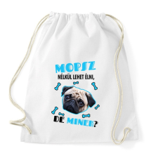 PRINTFASHION Mopsz nélkül lehet élni, de minek? - Sportzsák, Tornazsák - Fehér tornazsák