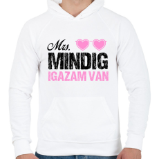 PRINTFASHION Mrs. Mindig igazam van - Páros póló - Férfi kapucnis pulóver - Fehér