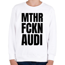 PRINTFASHION Mthr fckn Audi póló - Gyerek pulóver - Fehér gyerek pulóver, kardigán