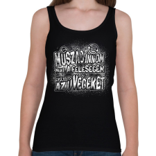 PRINTFASHION Muszáj innom mert a feleségem gyűjti az üvegeket - Fehér - Női atléta - Fekete női trikó