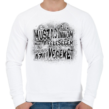 PRINTFASHION Muszáj innom mert a feleségem gyűjti az üvegeket - Fekete - Férfi pulóver - Fehér férfi pulóver, kardigán