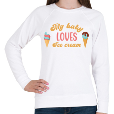 PRINTFASHION My baby loves ice cream - Pregnant - Női pulóver - Fehér
