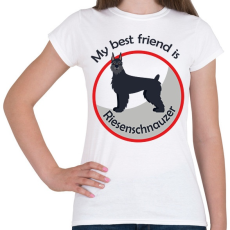 PRINTFASHION My best friend - Riesenschnauzer - Női póló - Fehér