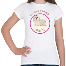 PRINTFASHION My best friend - Shih Tzu - Női póló - Fehér női póló