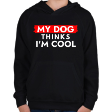 PRINTFASHION My dog thinks I'm Cool - Gyerek kapucnis pulóver - Fekete gyerek pulóver, kardigán