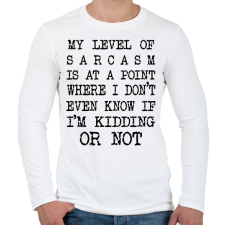 PRINTFASHION My level of sarcasm - black - Férfi hosszú ujjú póló - Fehér férfi póló
