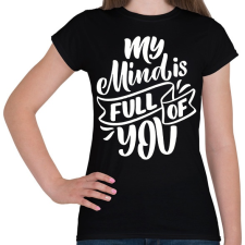 PRINTFASHION My mind is full - Női póló - Fekete női póló
