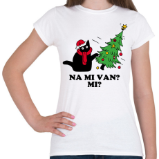 PRINTFASHION Na mi van cica karácsony - Női póló - Fehér
