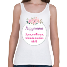 PRINTFASHION Nagymama olyan mint anya - Női atléta - Fehér női trikó