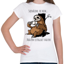 PRINTFASHION Nagyon elfoglalt - Női póló - Fehér női póló