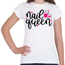PRINTFASHION Nail Queen - Női póló - Fehér női póló