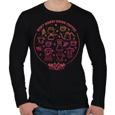 PRINTFASHION Ne aggódj, igyál kávét! - Férfi hosszú ujjú póló - Fekete