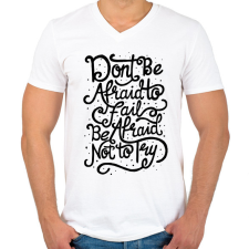 PRINTFASHION Ne félj! - Férfi V-nyakú póló - Fehér férfi póló