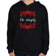 PRINTFASHION Ne idegelj - Gyerek kapucnis pulóver - Fekete gyerek pulóver, kardigán