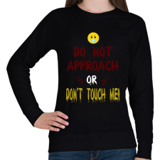 PRINTFASHION Ne közelíts és ne érj hozzám - Női pulóver - Fekete női pulóver, kardigán