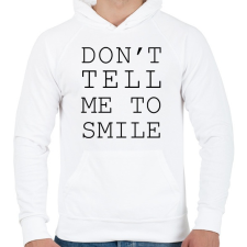 PRINTFASHION Ne mondd, hogy mosolyogjak! - Férfi kapucnis pulóver - Fehér férfi pulóver, kardigán