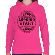PRINTFASHION Ne nézd, csináld  - Női kapucnis pulóver - Fukszia