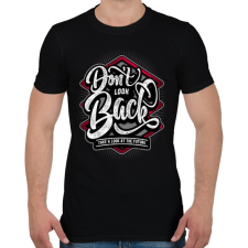 PRINTFASHION Ne nézz vissza - Férfi póló - Fekete férfi póló