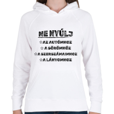 PRINTFASHION Ne nyúlj - Női kapucnis pulóver - Fehér