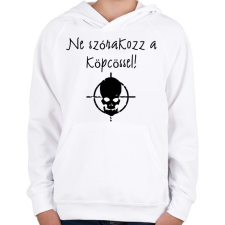 PRINTFASHION ne szórakozz a köpcössel - Gyerek kapucnis pulóver - Fehér gyerek pulóver, kardigán