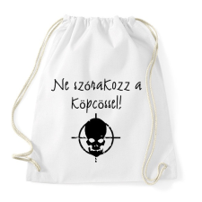 PRINTFASHION ne szórakozz a köpcössel - Sportzsák, Tornazsák - Fehér tornazsák