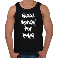 PRINTFASHION Need money for BMW fehér - Férfi atléta - Fekete