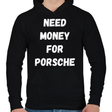 PRINTFASHION NEED MONEY FOR PORSCHE - Férfi kapucnis pulóver - Fekete