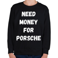 PRINTFASHION NEED MONEY FOR PORSCHE - Gyerek pulóver - Fekete gyerek pulóver, kardigán