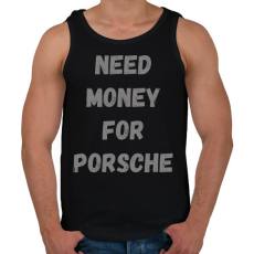 PRINTFASHION NEED MONEY FOR PORSCHE (SZ) - Férfi atléta - Fekete