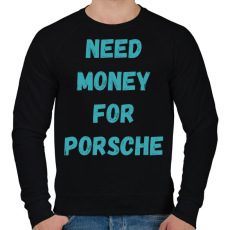 PRINTFASHION NEED MONEY FOR PORSCHE (T)  - Férfi pulóver - Fekete