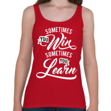 PRINTFASHION Néha nyersz, néha okulsz - Női atléta - Cseresznyepiros női trikó