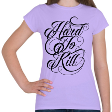 PRINTFASHION Nehéz megölni - Női póló - Viola női póló