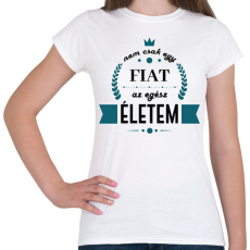 PRINTFASHION Nem csak egy Fiat - Női póló - Fehér
