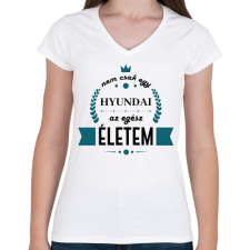 PRINTFASHION Nem csak egy Hyundai - Női V-nyakú póló - Fehér női póló